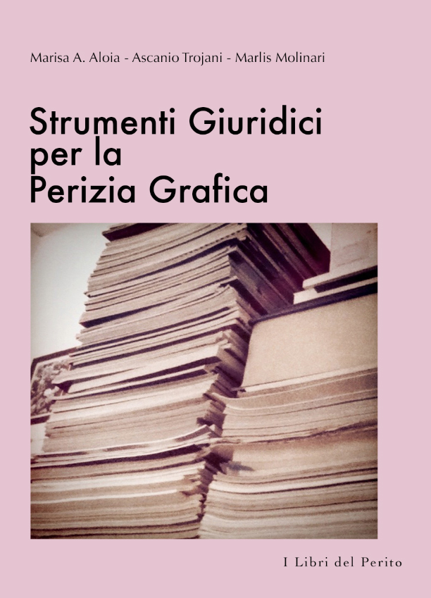 I libri del perito 1 - sentenze in Materia di Perizia Grafica